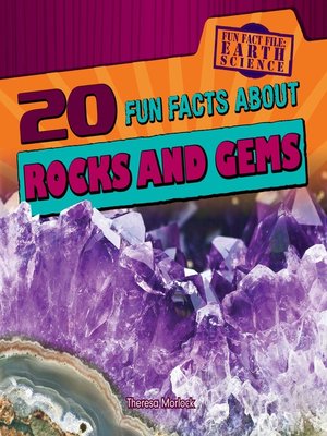 cover image of 20 Fun Facts About Rocks and Gems